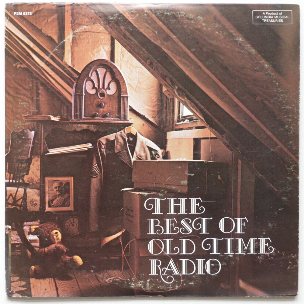 The Best Of Old Time Radio  - Various Artists - CBS Marketing P2M 5373 (1969)